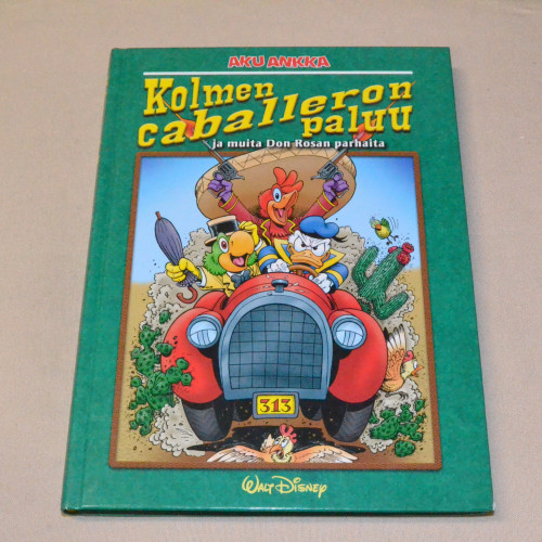 Aku Ankka Kolmen caballeron paluu ja muita Don Rosan parhaita